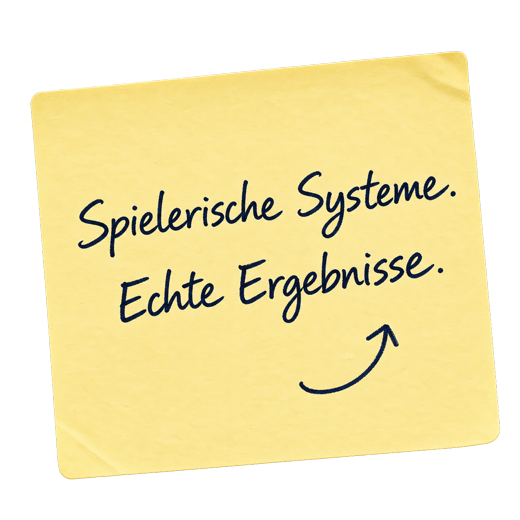 Notizzettel mit der Aufschrift: Spielerische Systeme. Echte Ergebnisse.